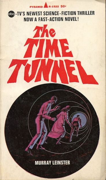 the time tunnel, murray leinster